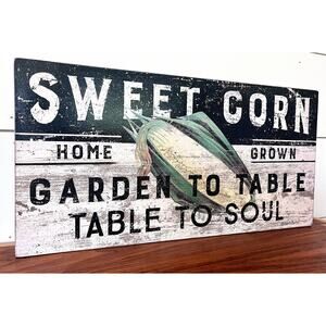 Primitives by Kathy Sign - Sweet Corn Garden to Table Home Grown Table to Soul